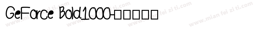GeForce Bold1000字体转换